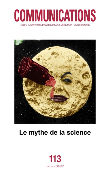 Communications, n° 113. Le Mythe de la science ((numéro coordonné par Antonella Romano)) (9782021542448-front-cover)