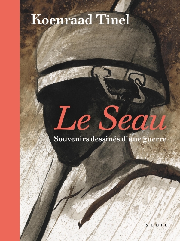 Le Seau – Souvenirs dessinés d’une guerre (9782021564662-front-cover)