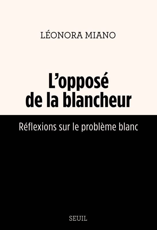 L'Opposé de la blancheur, Réflexions sur le problème blanc (9782021540710-front-cover)
