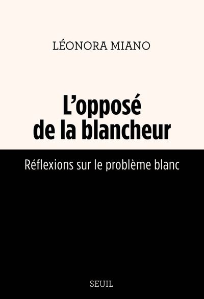 L'Opposé de la blancheur, Réflexions sur le problème blanc (9782021540710-front-cover)