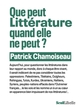 Que peut Littérature quand elle ne peut ? (9782021588927-front-cover)