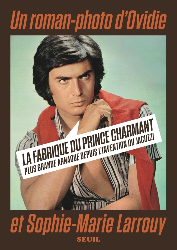 La Fabrique du prince charmant, Plus grande arnaque depuis l'invention du jacuzzi (9782021533224-front-cover)