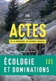 Actes de la recherche en sciences sociales, n° 256. Écologie et dominations II., Mobilisations sociales et recompositions des ra (9782021588743-front-cover)