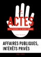 Actes de la recherche en sciences sociales, n°251. Affaires publiques, intérêts privés (9782021557725-front-cover)