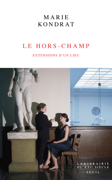 Le Hors-Champ, Extensions d'un lieu (9782021588545-front-cover)