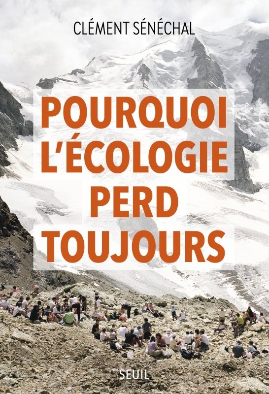 Pourquoi l'écologie perd toujours (9782021508208-front-cover)