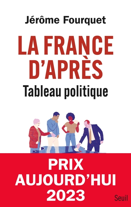 La France d'après. Tableau politique (9782021542493-front-cover)