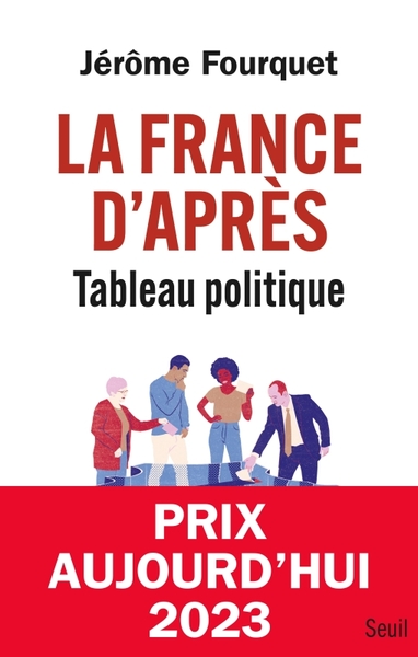 La France d'après. Tableau politique (9782021542493-front-cover)