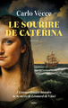 Le Sourire de Caterina, L'extraordinaire histoire de la mère de Léonard de Vinci (9782021552843-front-cover)