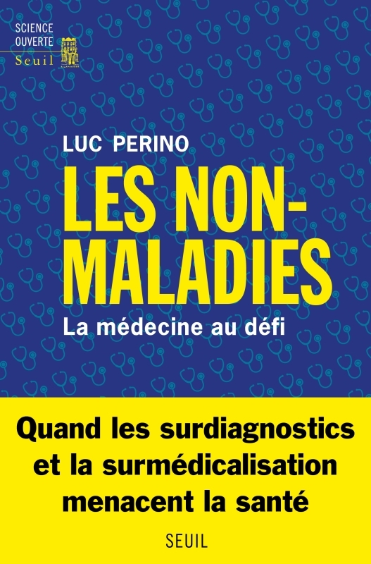 Les Non-Maladies, La médecine au défi (9782021517620-front-cover)