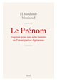 Le Prénom, Esquisse pour une auto-histoire de l'immigration algérienne (9782021576368-front-cover)