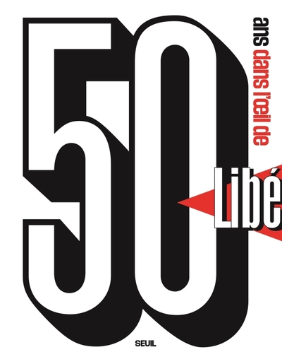 50 ans dans l' oeil de Libé (9782021510652-front-cover)