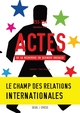 Actes de la recherche en sciences sociales, n°253-254. Le champ des relations internationales (9782021561616-front-cover)