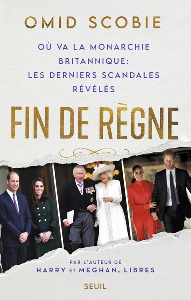 Fin de règne, Où va la monarchie britannique : les derniers scandales révélés (9782021518474-front-cover)