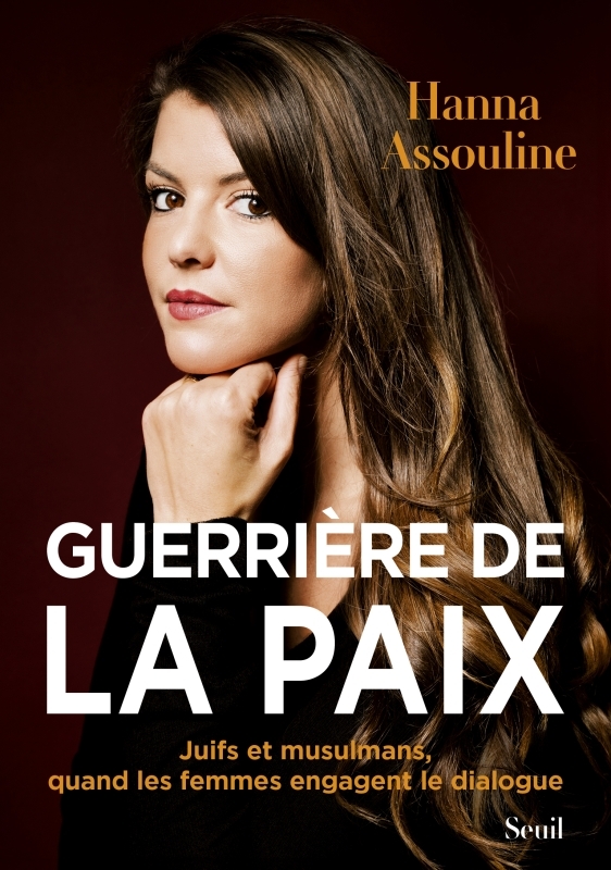 Guerrière de la paix, Juifs et musulmans, quand les femmes engagent le dialogue (9782021563887-front-cover)