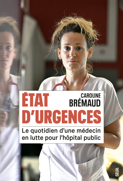 État d'Urgences, Le quotidien d'une médecin en lutte pour l'hôpital public (9782021587548-front-cover)
