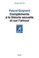Compléments à la théorie sexuelle et sur l’amour (9782021549492-front-cover)