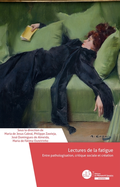 Lectures de la fatigue, Entre pathologisation, critique sociale et créations artistiques (9782304054620-front-cover)