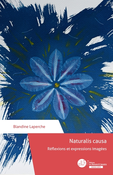 Naturalis causa, Réflexions et expressions imagées (9782304055528-front-cover)