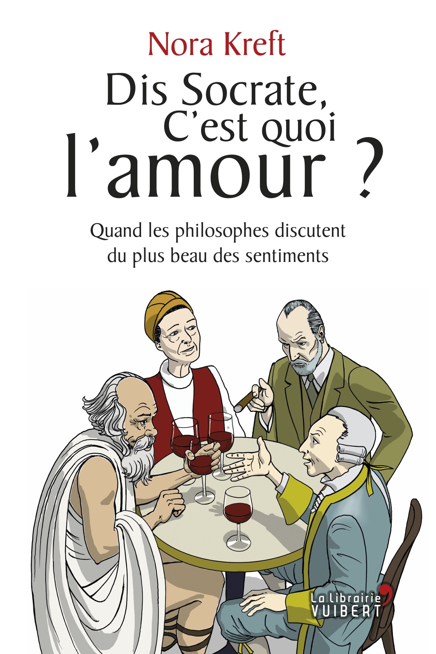 Dis Socrate, c'est quoi l'amour ?, Quand les philosophes discutent du plus beau des sentiments (9782311103342-front-cover)