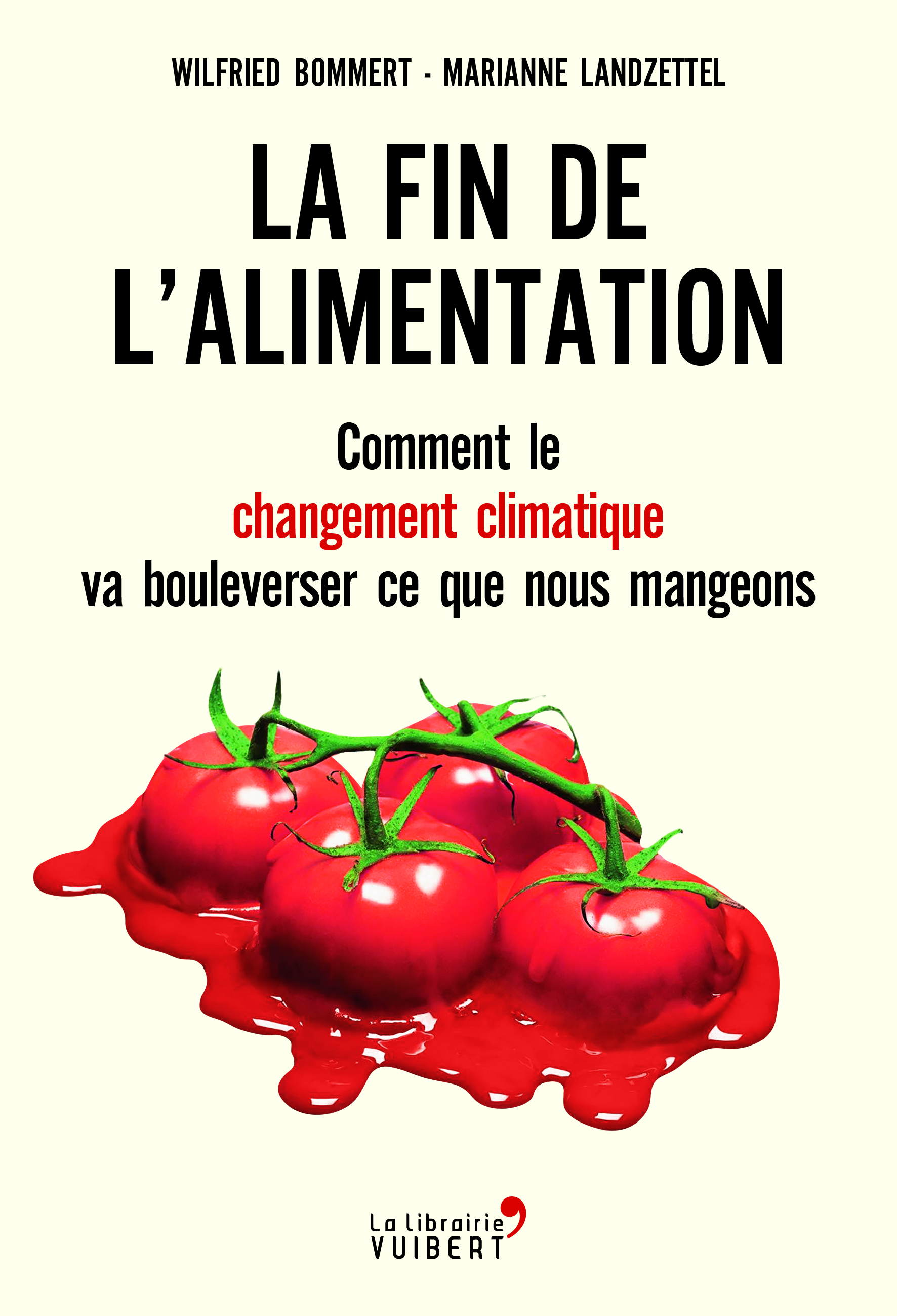 La Fin de l'alimentation, Comment le changement climatique va bouleverser ce que nous mangeons (9782311102604-front-cover)