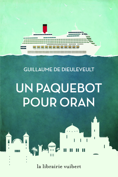 Un paquebot pour Oran (9782311102178-front-cover)