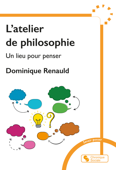 L'atelier de philosophie, Un lieu pour penser (9782385480806-front-cover)