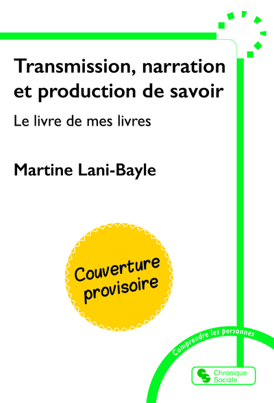 Transmission, narration et production de savoir, Le livre de mes livres (9782385480967-front-cover)