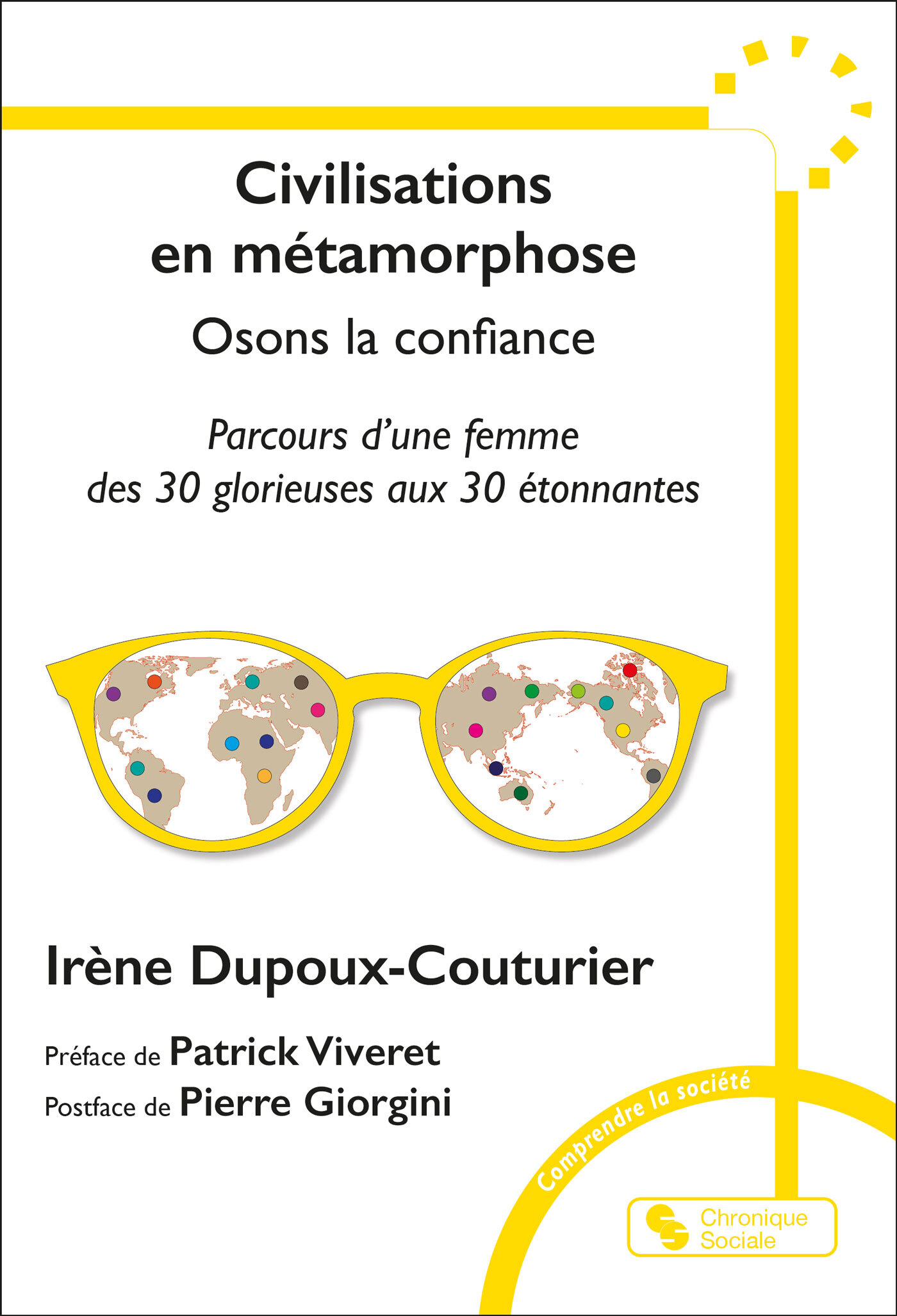 Civilisation en métamorphose, Osons la confiance - Parcours d'une femme des 30 glorieuses aux 30 étonnantes (9782385480066-front-cover)