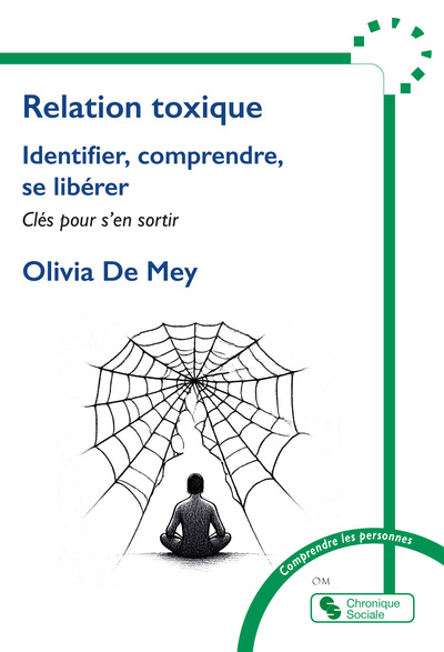 Relation toxique, Identifier, comprendre, se libérer - Clés pour s'en sortir (9782385480196-front-cover)