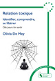 Relation toxique, Identifier, comprendre, se libérer - Clés pour s'en sortir (9782385480196-front-cover)