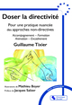 Doser la directivité, Pour une pratique nuancée des approches non-directives, Accompagnement – Formation – Animation — Encadreme (9782385480639-front-cover)