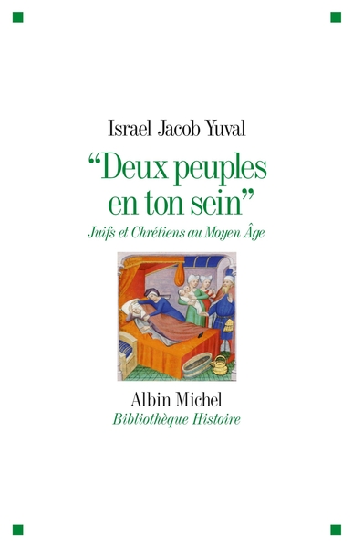 "Deux peuples en ton sein", Juifs et Chrétiens au Moyen Age (9782226208958-front-cover)