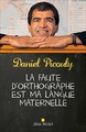 La Faute d'orthographe est ma langue maternelle (9782226243027-front-cover)