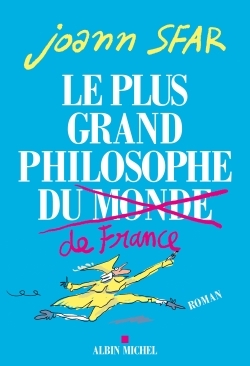 Le Plus Grand Philosophe de France (9782226258243-front-cover)