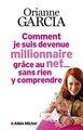 Comment je suis devenue millionnaire grâce au net... sans rien y comprendre (9782226238559-front-cover)