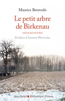 Le Petit Arbre de Birkenau, suivi du Journal de Rose (9782226246240-front-cover)