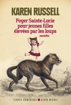 Foyer Sainte-Lucie pour jeunes filles élevées par les loups (9782226256089-front-cover)