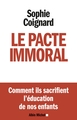 Le Pacte immoral, Comment ils sacrifient l'éducation de nos enfants (9782226219190-front-cover)