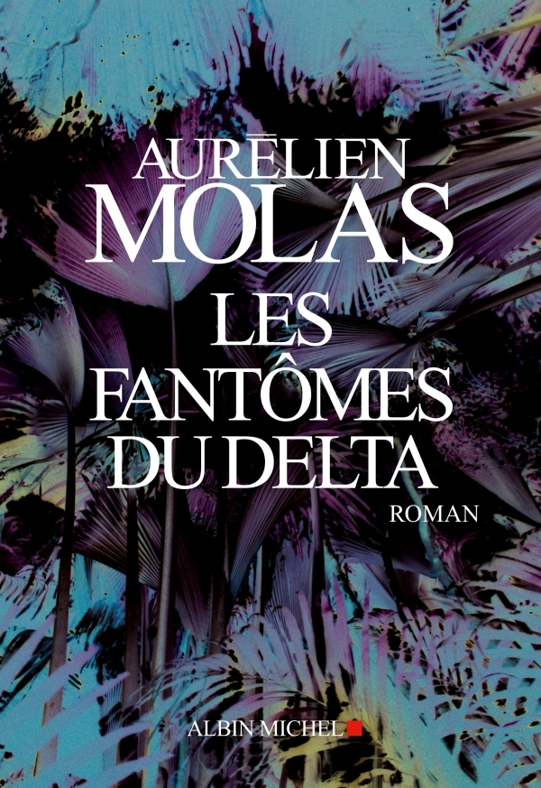 Les Fantômes du Delta (9782226239952-front-cover)