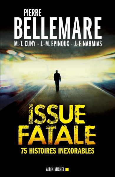 Issue fatale, 75 histoires inexorables (9782226238702-front-cover)