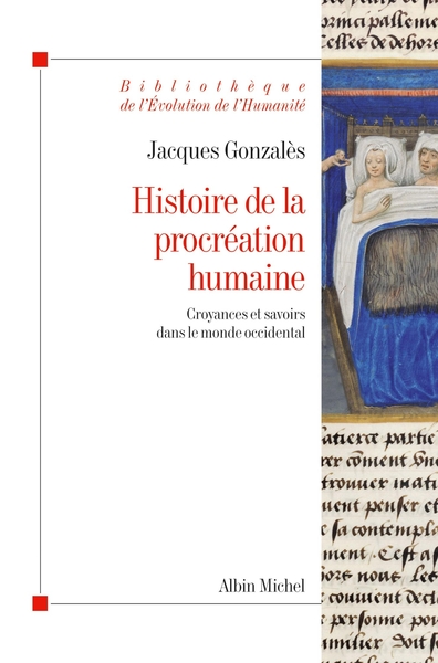 Histoire de la procréation humaine, Croyances et savoirs dans le monde occidental (9782226209122-front-cover)