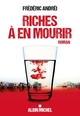 Riches à en mourir (9782226259783-front-cover)