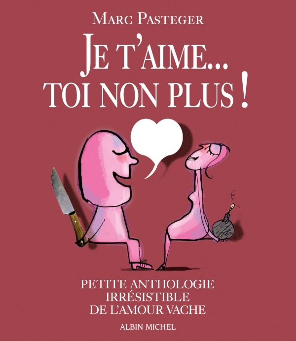 Je t'aime...Toi non plus ! (9782226240125-front-cover)