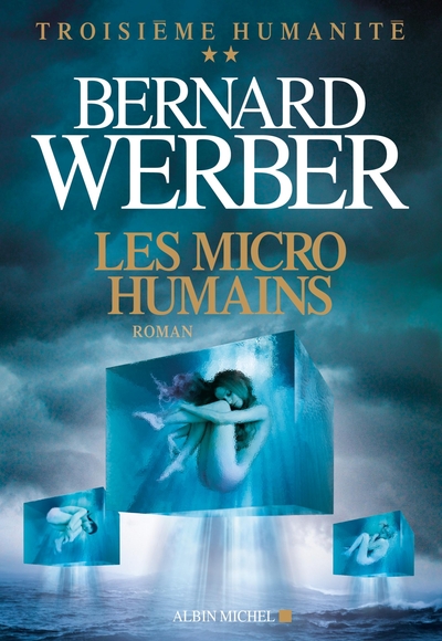 Les Micro-humains, Troisième humanité - tome 2 (9782226249821-front-cover)