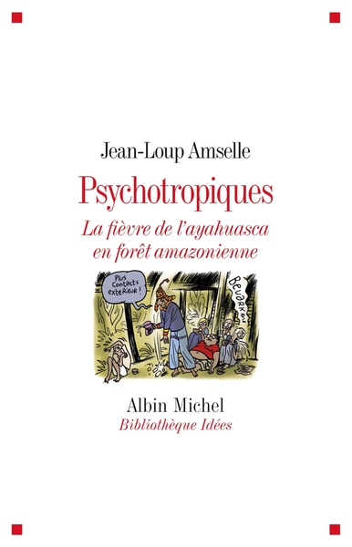 Psychotropiques, La fièvre de l'ayahuasca en forêt amazonienne (9782226246288-front-cover)