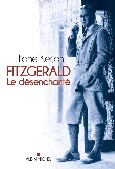Fitzgerald, Le désenchanté (9782226248497-front-cover)