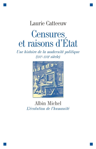 Censures et raisons d'Etat, Une histoire de la modernité politique (XVIe-XVIIe siècle) (9782226209146-front-cover)