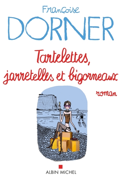 Tartelettes, jarretelles et bigorneaux (9782226221377-front-cover)