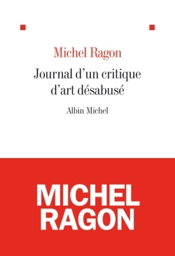 Le Journal d'un critique d'art désabusé, (2009-2011) (9782226248541-front-cover)